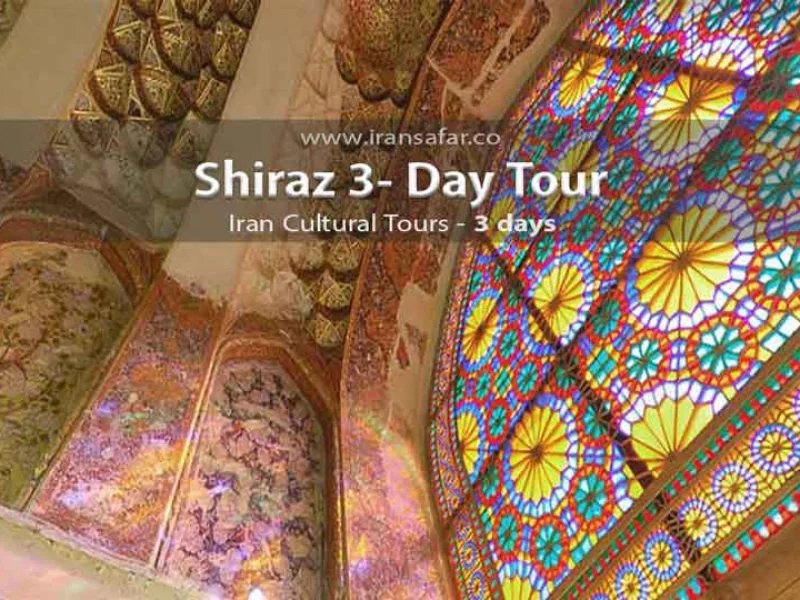 Shiraz 3-day tour